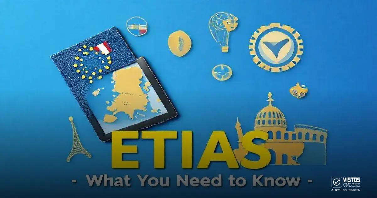 ETIAS: O Que é e por Quê?